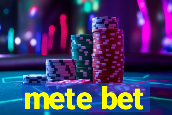 mete bet